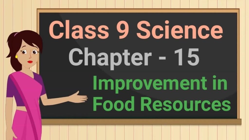 π Chapter 15 β Improvement in Food Resources π Chapter 15 β Improvement in Food Resources